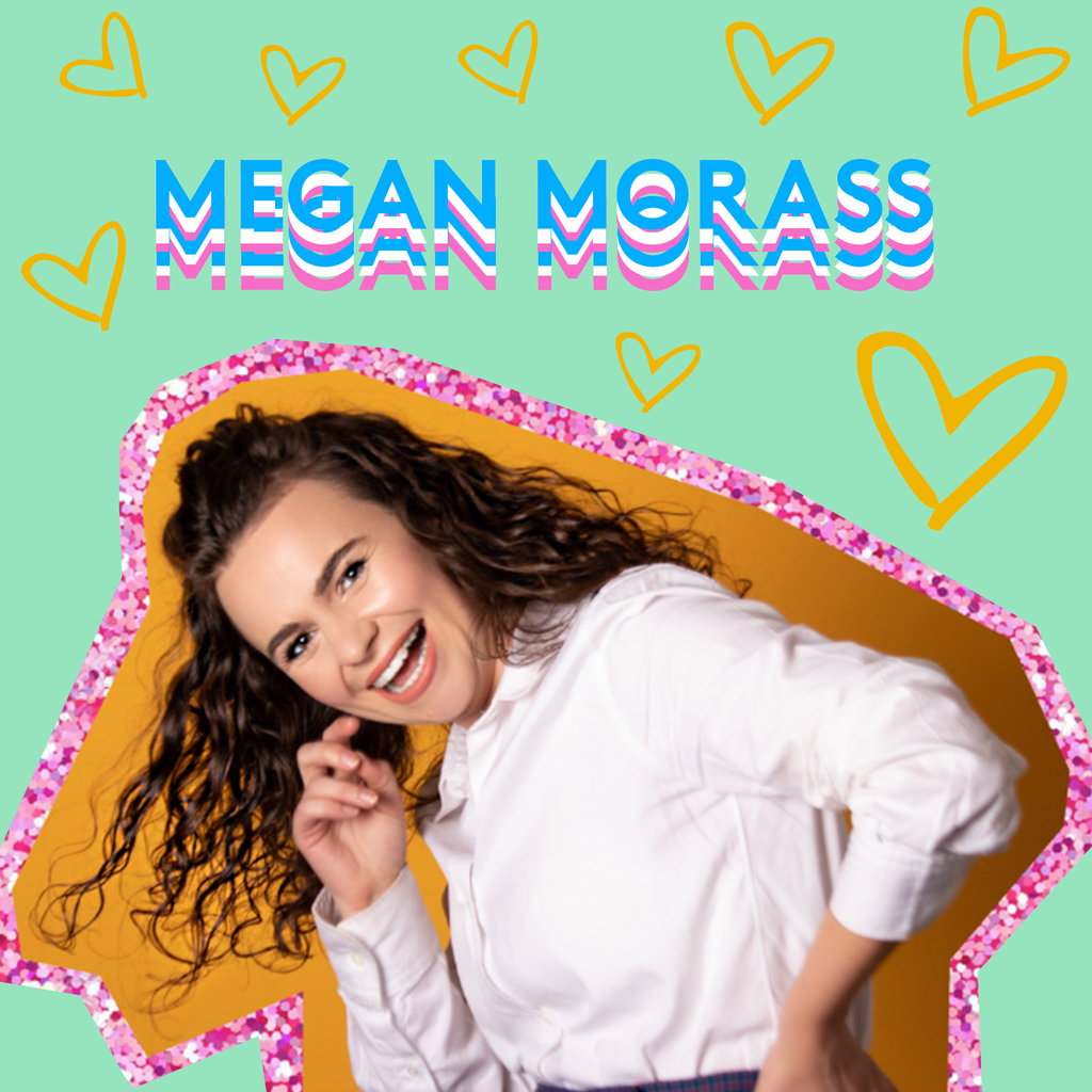 INTERNATIONAL WOMEN'S WEEK: MEGAN MORASS